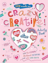 God Made Me Crazy Creative! Activity Book : With fun stickers, devotional activities and cute card crafts!